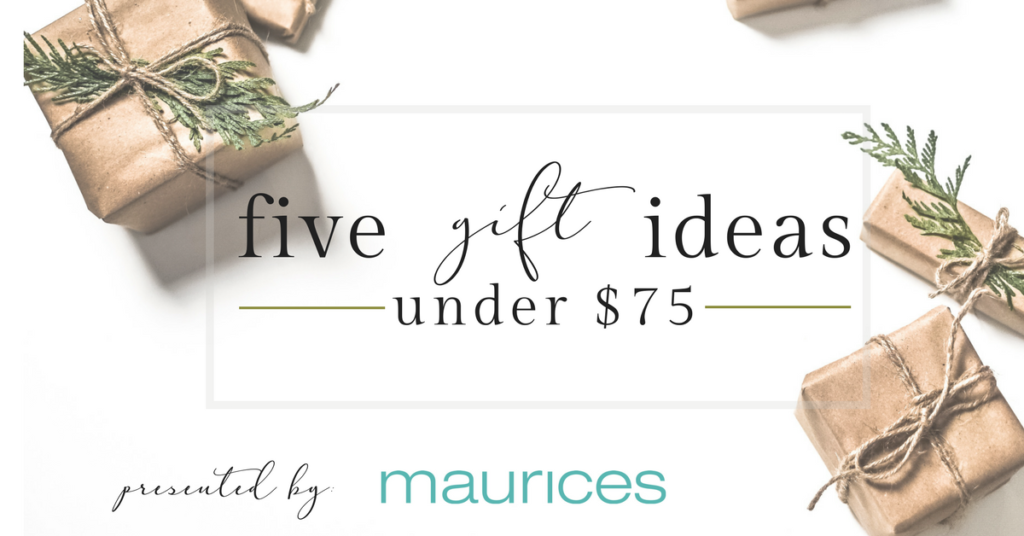 5 holiday gift ideas under $75; presented by Maurices | Duluth Moms Blog