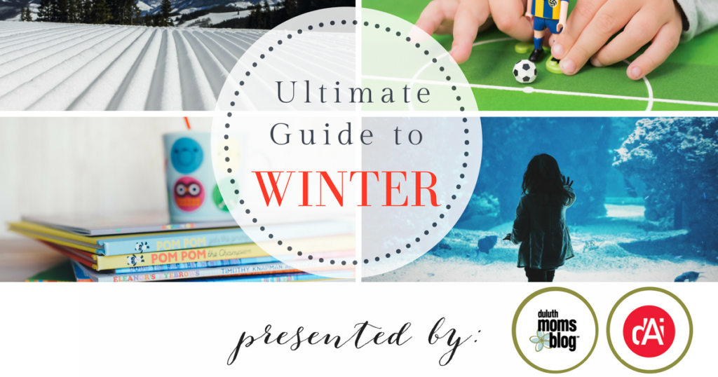 Ultimate Guide to Indoor and Outdoor Winter Activities in the Northland | Duluth Moms Blog